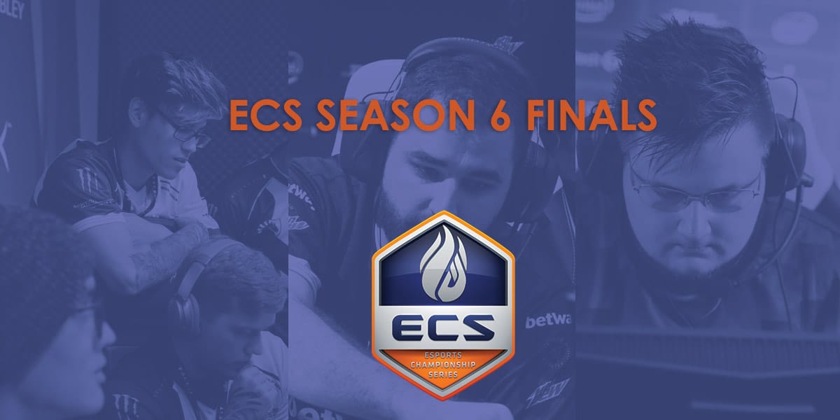 ECS SEASON 6 FINALS